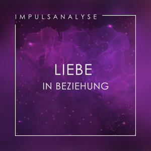 Impulsanalyse Liebe