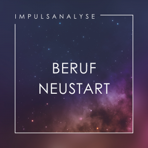 Impulsanalyse Beruf