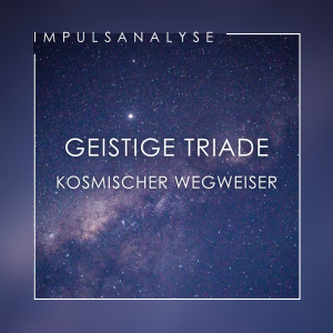 Impulsanalyse Geistige Triade
